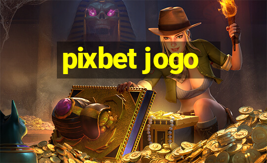 pixbet jogo