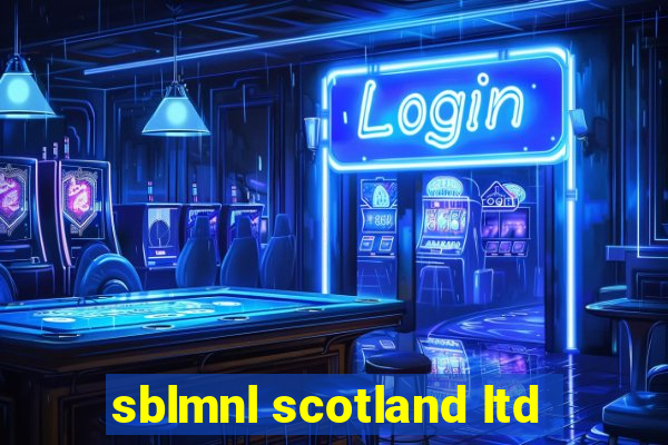 sblmnl scotland ltd