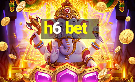 h6 bet