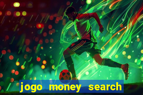 jogo money search paga mesmo