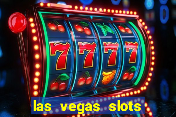 las vegas slots casino gratis