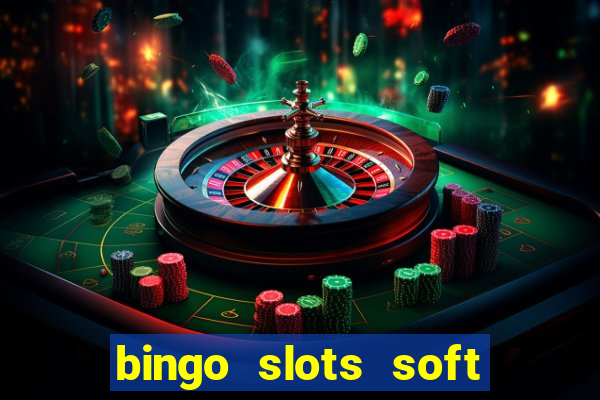 bingo slots soft é confiável