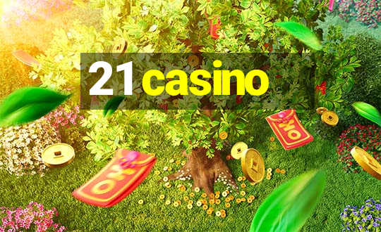 21 casino