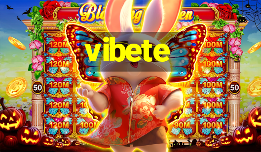 vibete