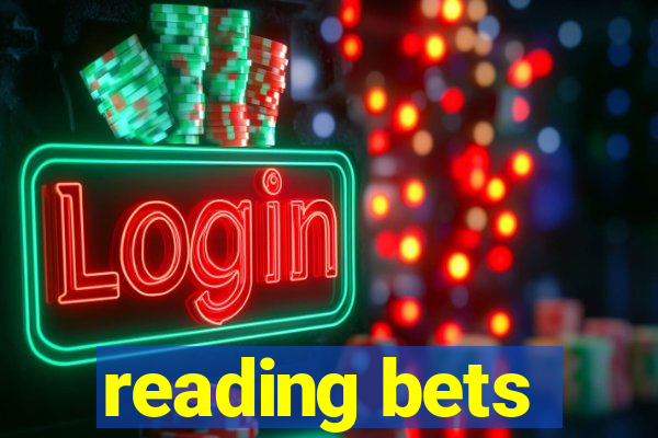 reading bets