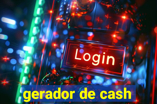 gerador de cash