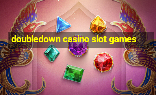 doubledown casino slot games