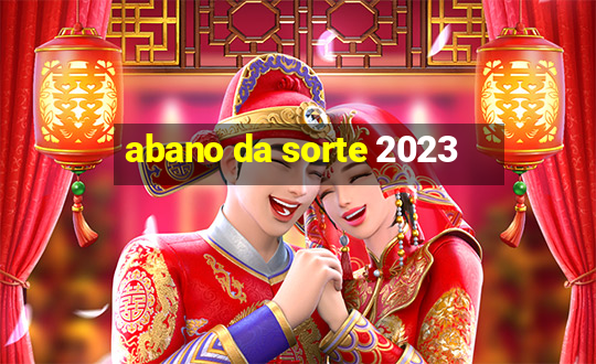 abano da sorte 2023