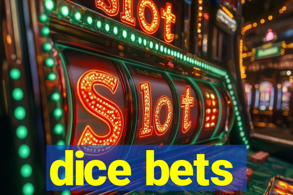 dice bets