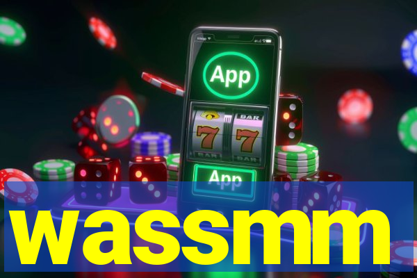 wassmm