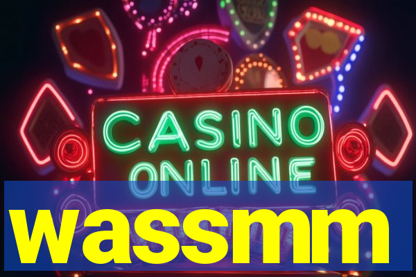 wassmm