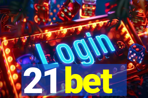 21 bet