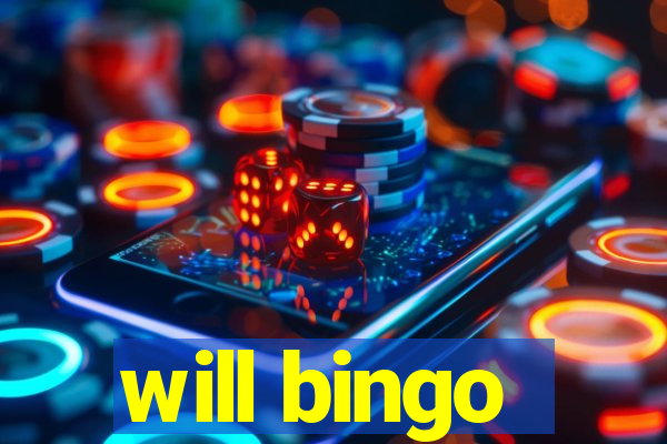 will bingo