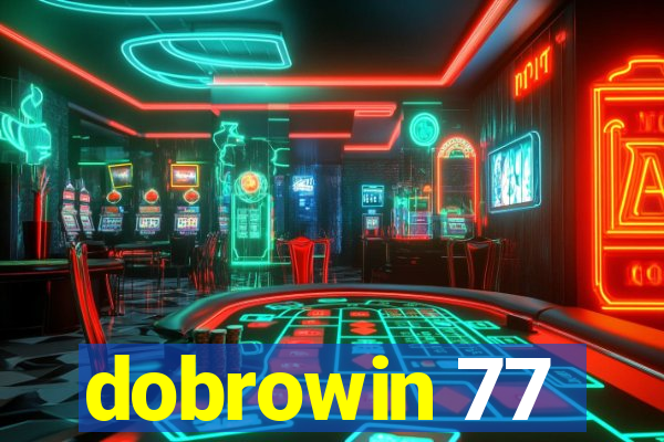 dobrowin 77