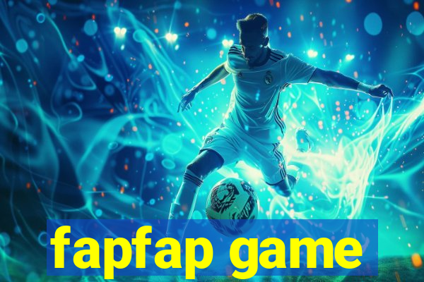 fapfap game