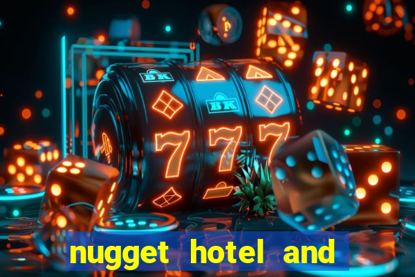 nugget hotel and casino sparks nv