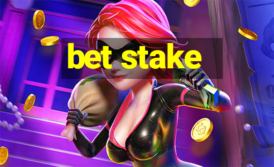 bet stake