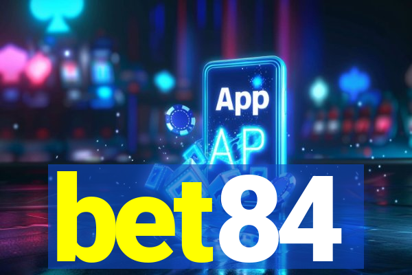 bet84