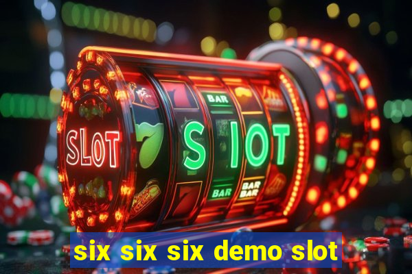 six six six demo slot