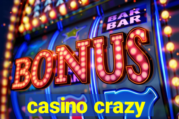 casino crazy