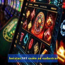 betstar365 como se cadastrar