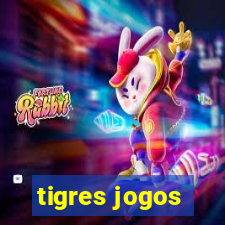 tigres jogos