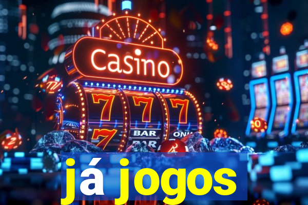 já jogos