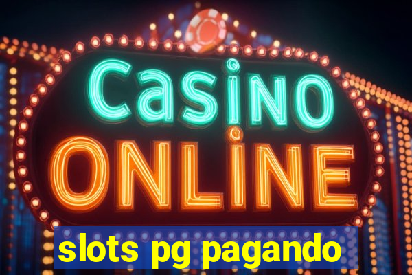 slots pg pagando