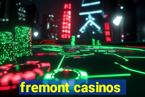 fremont casinos