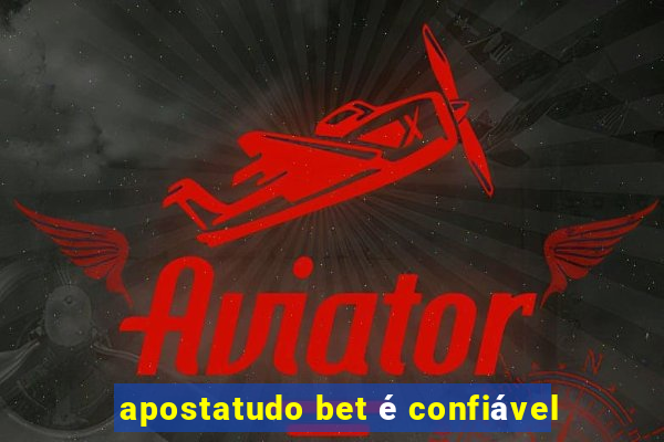 apostatudo bet é confiável