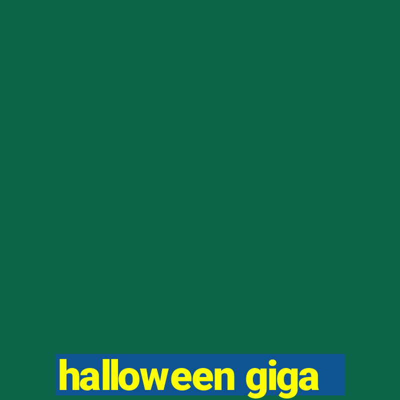 halloween giga