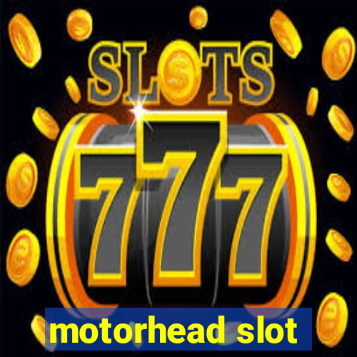 motorhead slot