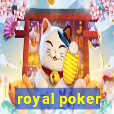 royal poker