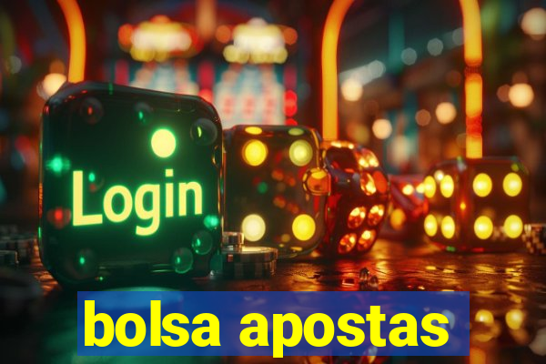 bolsa apostas