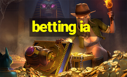 betting ia