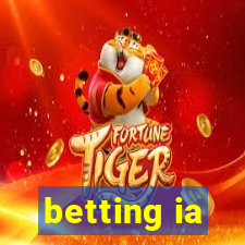 betting ia