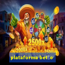 plataforma bet茫o