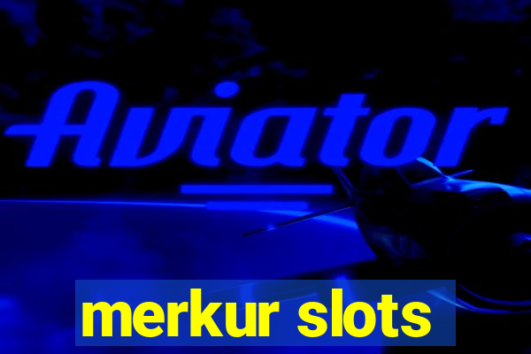 merkur slots