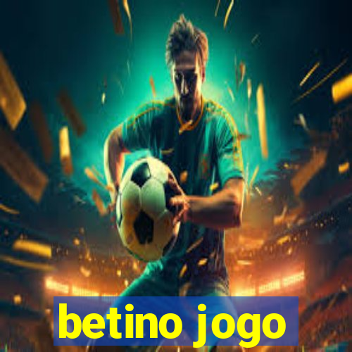 betino jogo