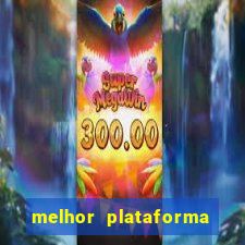 melhor plataforma de jogo para ganhar dinheiro