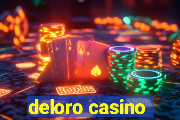 deloro casino