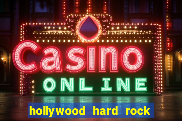 hollywood hard rock casino florida