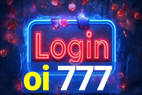 oi 777