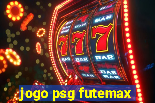 jogo psg futemax