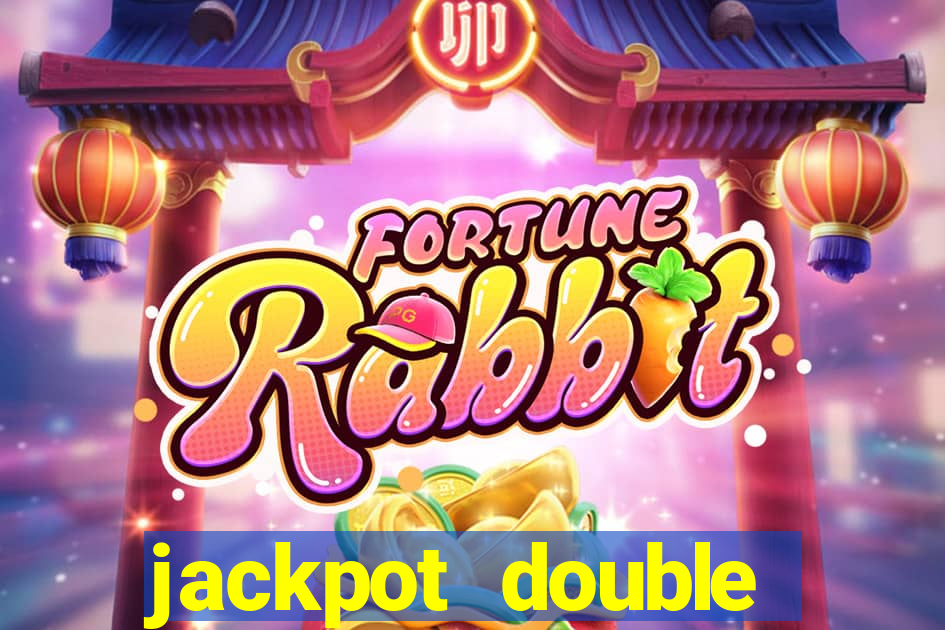 jackpot double casino slots