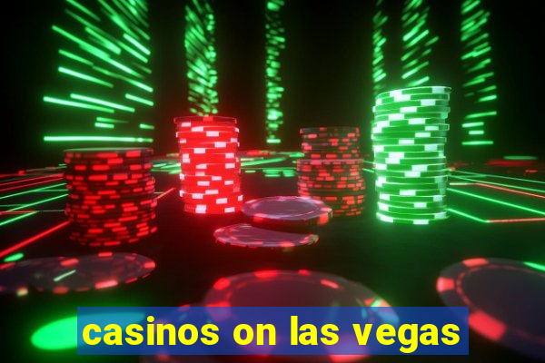 casinos on las vegas