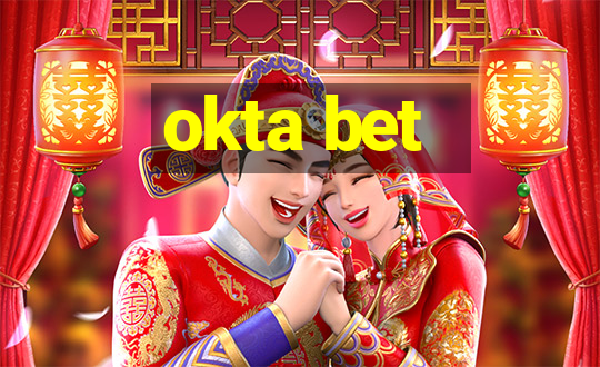 okta bet