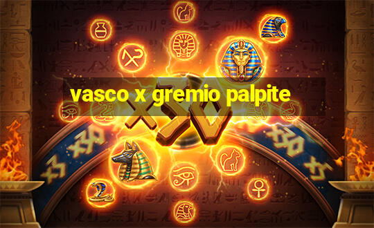 vasco x gremio palpite