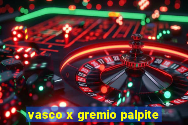 vasco x gremio palpite