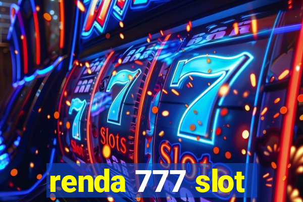 renda 777 slot